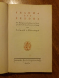 Brahma und Buddha - Helmuth Glasenapp / R5P3F, Alta editura