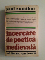 Incercare de poetica medievala/Paul Zumthor/1983 foto