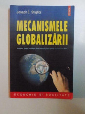 MECANISMELE GLOBALIZARII de JOSEPH E. STIGLITZ , 2008 foto