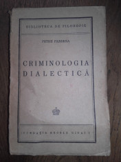 CRIMINOLOGIA DIALECTICA- PETRE PANDREA, 1945 foto
