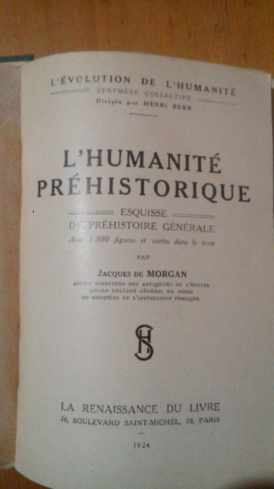 L&#039;humanit&eacute; pr&eacute;historique-esquisse de pr&eacute;histoire g&eacute;n&eacute;rale-Jacques de Morgan
