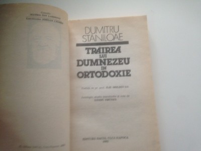 DUMITRU STĂNILOAE, TRAIREA LUI DUMNEZEU IN ORTODOXIE. ANTOLOGIE foto