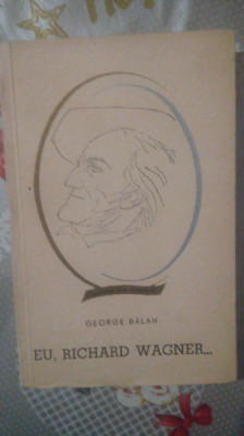 Eu,Richard Wagner-George Balan foto