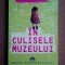 In culisele muzeului - Kate Atkinson
