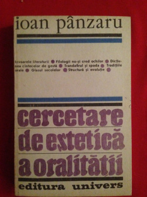 Cercetare de estetica a oralitatii/Ioan Panzaru/1989 foto