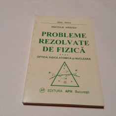 PROBLEME REZOLVATE DE FIZICA A.HRISTEV OPTICA.FIZICA ATOMICA SI NUCLEARA,RM2 foto