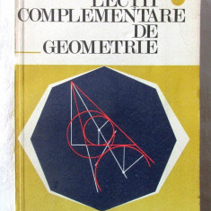 "LECTII COMPLEMENTARE DE GEOMETRIE", N. N. Mihaileanu, 1976