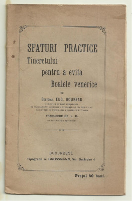 Dr.E.Boureau / SFATURI PRACTICE TINERETULUI PENTRU A EVITA BOALELE VENERICE 1910 foto