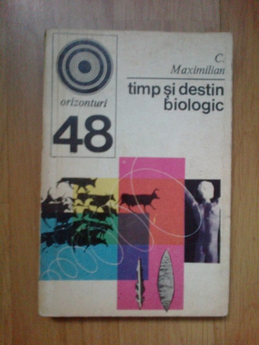 e2 Timp Si Destin Biologic - C. Maximilian