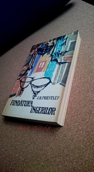 Fundatura ingerilor - J.B. Priestley