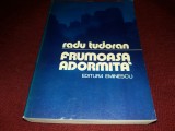 Cumpara ieftin RADU TUDORAN - FRUMOASA ADORMITA