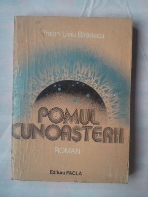 (C358) TRAIAN LIVIU BIRAESCU - POMUL CUNOASTERII foto