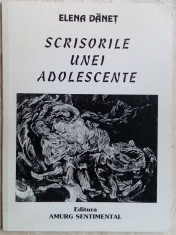 ELENA DANET - SCRISORILE UNEI ADOLESCENTE:POEME IN PROZA 1999/dedicatie-autograf foto