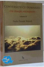 Neale Donald Walsch Un dialog neobisnuit vol 2 foto