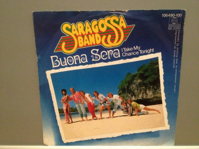 SARAGOSSA BAND - BUONA SERA/ALRIGHT....(1983/ARIOLA/RFG)- Vinil Single pe &amp;#039;7/NM foto