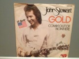 JOHN STEWART - GOLD/COMIN&#039;OUT OF NOWHERE (1979/RSO/RFG)- Vinil Single pe &#039;7/NM