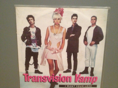 TRANSVISION VAMP - I WAN YOUR LOVE...(1988/MCA/RFG) -Vinil Single pe &amp;#039;7/NM foto