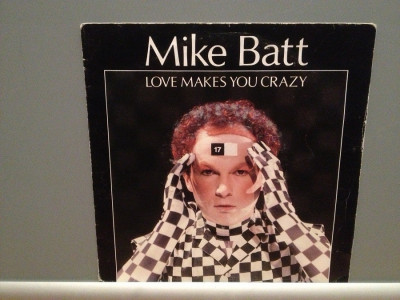 MIKE BATT - LOVE MAKES YOU../THE DANCE OF..(1982/EPIC/RFG)-Vinil Single pe &amp;#039;7/NM foto