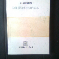 Augustin - De dialectica (Editura Humanitas, 1991)