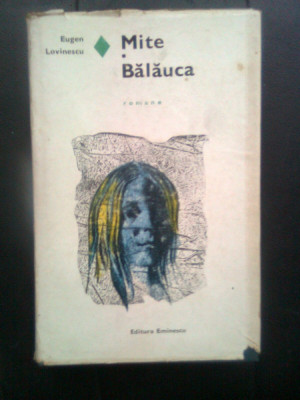 Eugen Lovinescu - Mite. Balauca (Editura Eminescu, 1971) foto