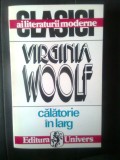 Cumpara ieftin Virginia Woolf - Calatorie in larg (Editura Univers, 1994)