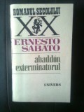 Cumpara ieftin Ernesto Sabato - Abaddon, exterminatorul (Editura Univers, 1986)