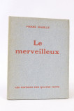 Le Merveilleux - Ed.Princeps, 1946 - Ilustratii Victor Brauner si J.Herold
