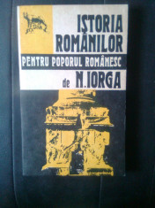 N. Iorga - Istoria romanilor pentru poporul romanesc (Chisinau, 1992) foto