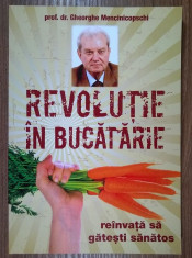 Gheorghe Mencinicopschi - Revolutie in bucatarie foto