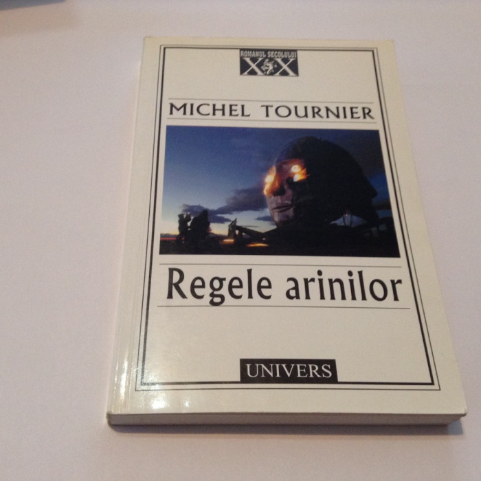 Michel Tournier - Regele arinilor (Premiul GONCOURT),RF4/4