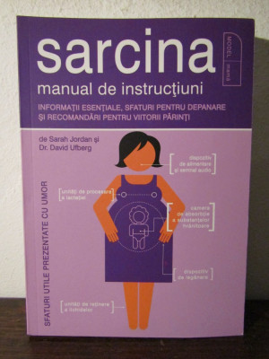 Sarcina.Manual de instructiuni -Sarah Jordan,David Ufberg foto