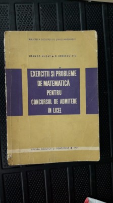 EXERCITII SI PROBLEME DE MATEMATICA PENTRU CONCURSUL DE ADMITERE IN LICEE foto