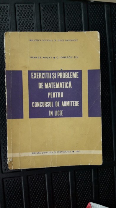EXERCITII SI PROBLEME DE MATEMATICA PENTRU CONCURSUL DE ADMITERE IN LICEE