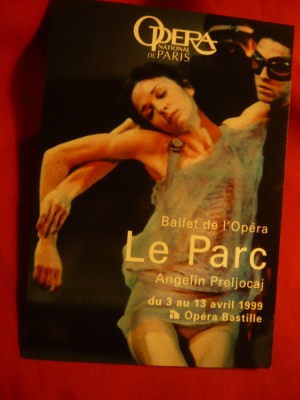 Ilustrata -Reclama- Baletul Operei Franceze - Le Parc 1999 foto