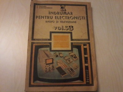 C. Gazdaru - &amp;Icirc;ndrumar pentru electronisti&amp;ndash;Radio si televiziune, vol.3 foto