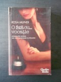 ROSA MUNDI - O FATA CU VOCATIE