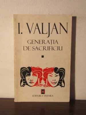 GENERATIA DE SACRIFICIU -I.VALJAN foto