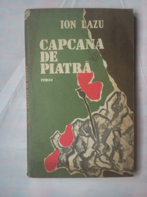 (C359) ION LAZU - CAPCANA DE PIATRA foto