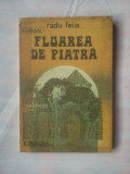 (C359) RADU FELIX - FLOAREA DE PIATRA
