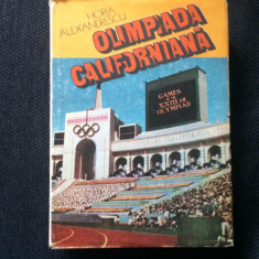 olimpiada californiana horia alexandrescu ed. sport turism ilustrata 1985 RSR