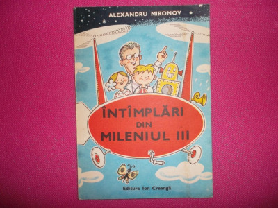 Intamplari Din Mileniul III - Alexandru Mironov foto