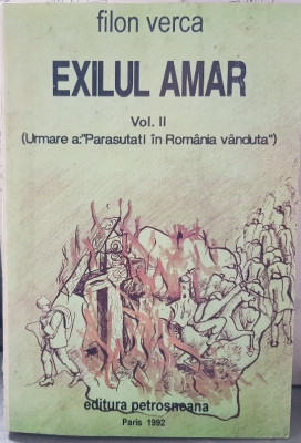 FILON VERCA EXILUL AMAR VOL II LA PARASUTATI IN ROMANIA V&amp;Acirc;NDUTĂ 1992 PARIS 426 P foto