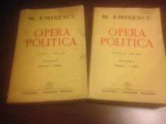 M. EMINESCU, OPERA POLITICA, EDITIE IN 2 VOL. INGRIJITA DE PROF. I. CRETU, 1941 foto