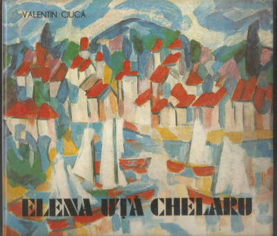 Elena Uta Chelaru-album pictura foto