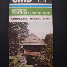 Muzeul Tehnicii Populare - Complexul muzeal Sibiu - Ghid
