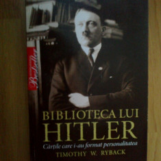 e4 Timothy W. Ryback – Biblioteca Lui Hitler