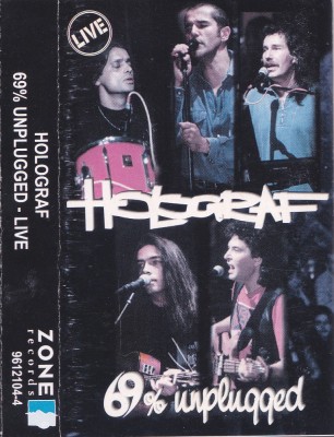 Caseta audio: Holograf - 69% Unplugged ( 1996 - originala, in stare buna ) foto