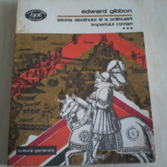 Edward Gibbon - Istoria declinului si a prabusirii Imperiului Roman vol.III