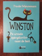 Winston. Pe urmele spargatorilor casei de bani- Frauke Scheunemann foto