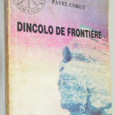 Pavel Corut - Dincolo de frontiere